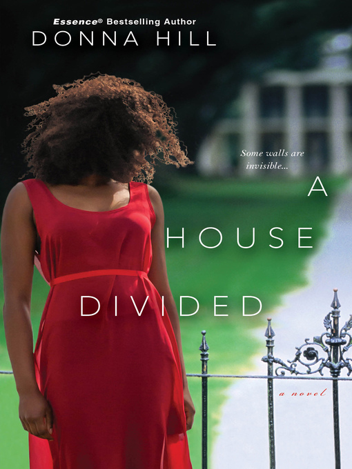 Title details for A House Divided by Donna Hill - Available